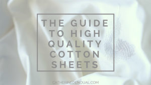 The Guide to High Quality Cotton Sheets