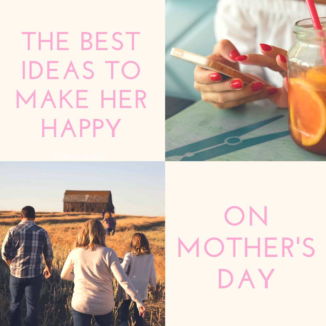 Best Ideas for Things to do on Mother’s Day